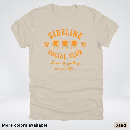 Sideline Social Club Peanut Gallery Soccer Life – Orange Design - T-Shirt