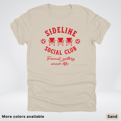 Sideline Social Club Peanut Gallery Soccer Life – Red Design - T-Shirt