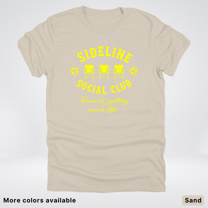 Sideline Social Club Peanut Gallery Soccer Life – Yellow Design - T-Shirt
