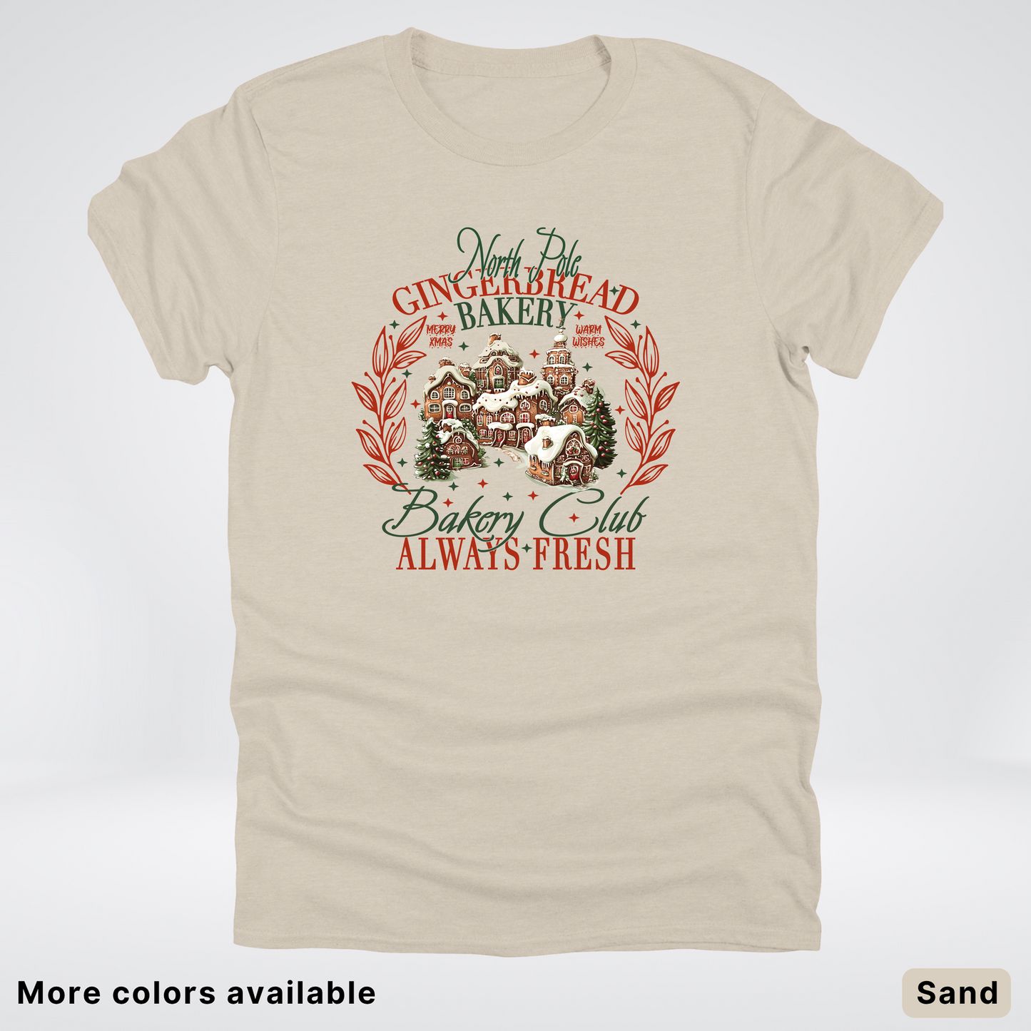 North Pole Gingerbread Bakery  Club Always Fresh - T-Shirt