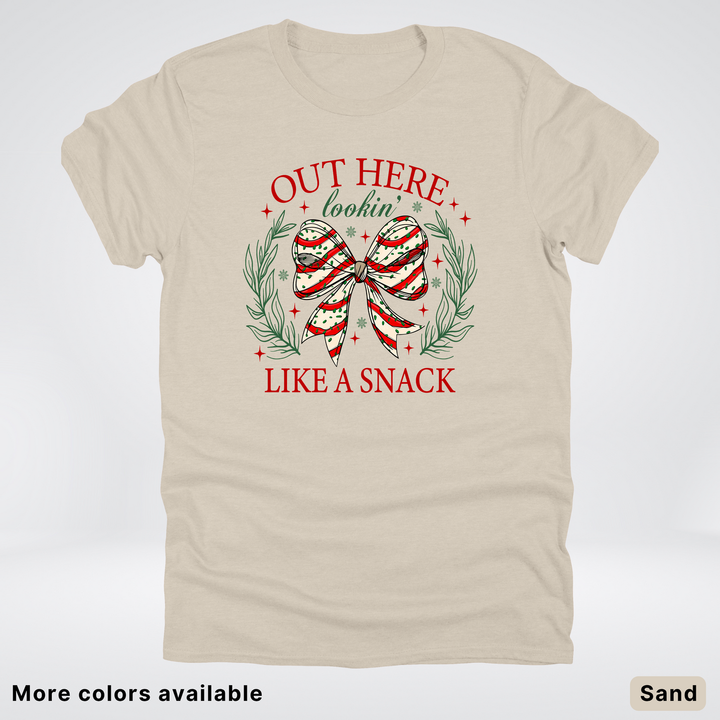 Out Here Looking Like A Snack - T-Shirt