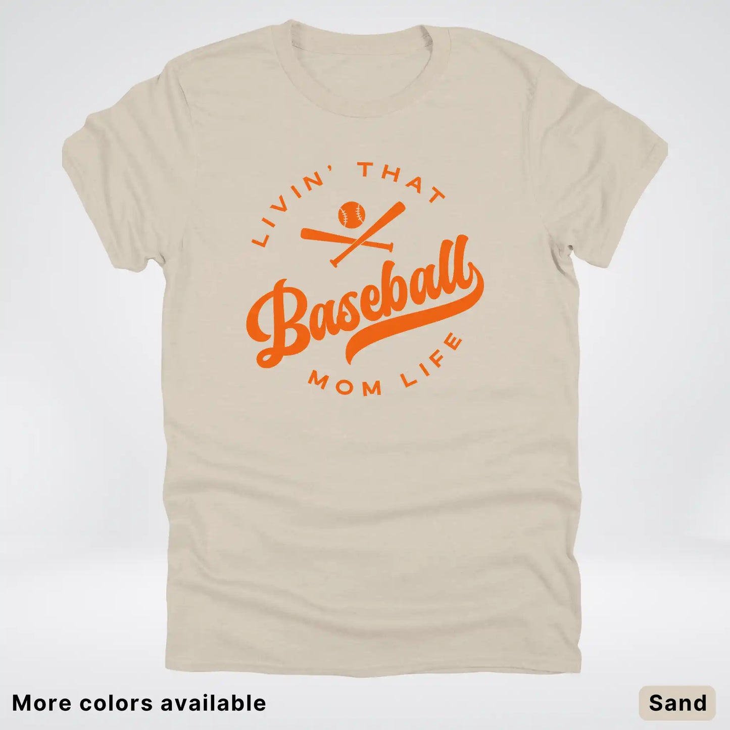 Livin' That Baseball Mom Life – Orange Design - T-Shirt