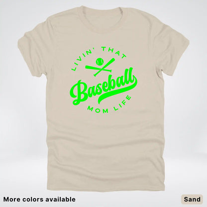 Livin' That Baseball Mom Life - Green Design - T-Shirt