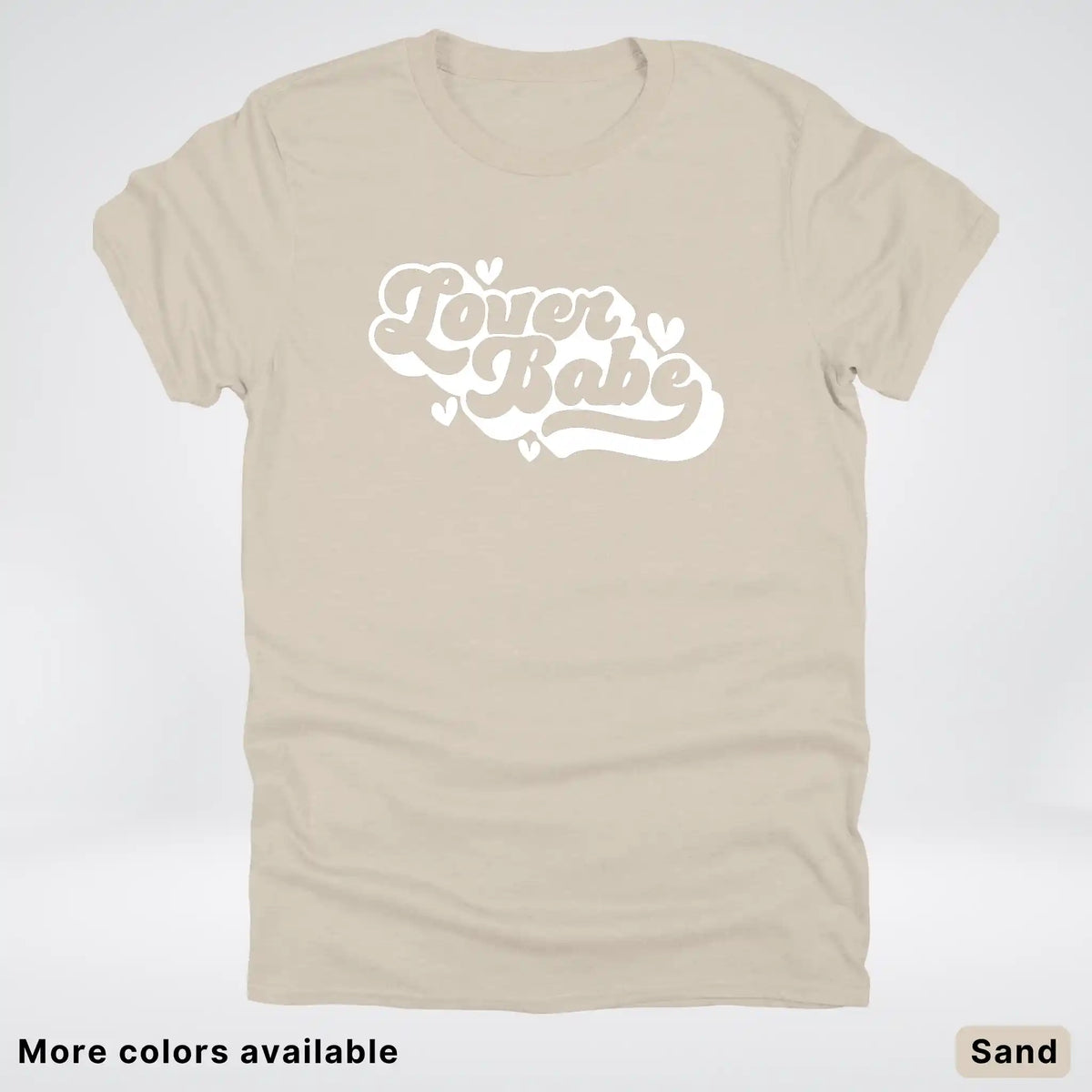 Lover Babe - White Design - T-Shirt