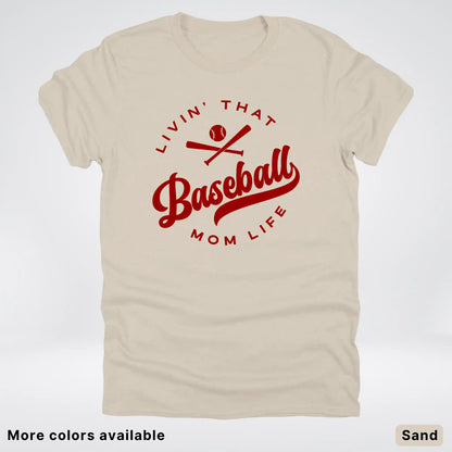 Livin' That Baseball Mom Life – Maroon Design - T-Shirt