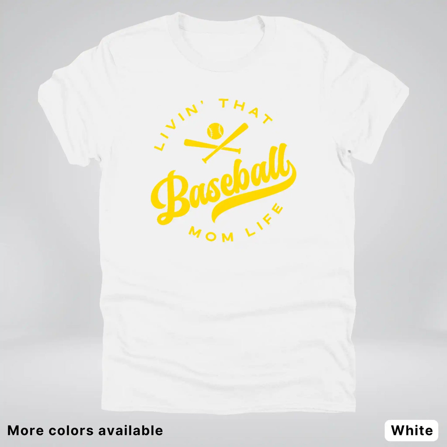 Livin' That Baseball Mom Life - Gold Design - T-Shirt