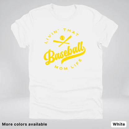Livin' That Baseball Mom Life - Gold Design - T-Shirt