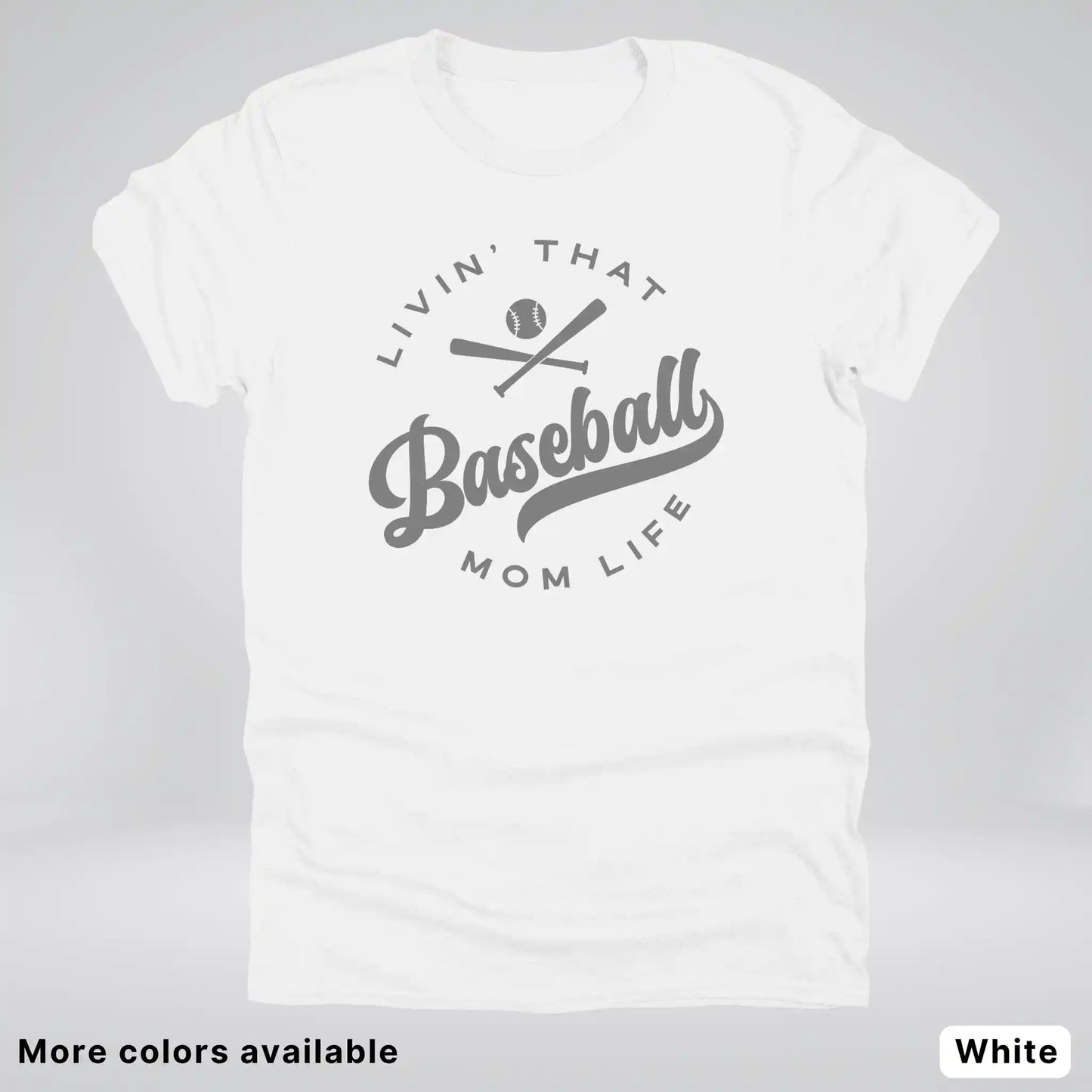 Livin' That Baseball Mom Life - Gray Design - T-Shirt