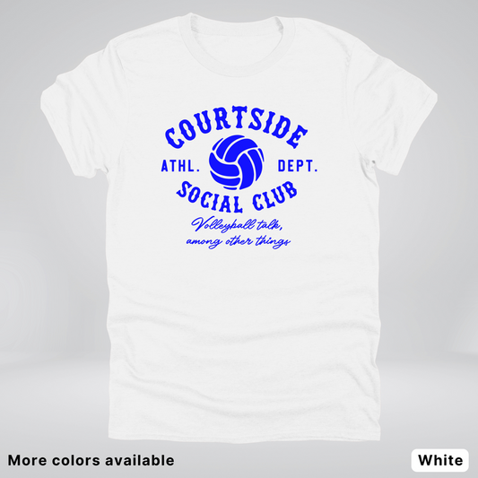 Courtside Social Club – Blue Design – Volleyball T-Shirt