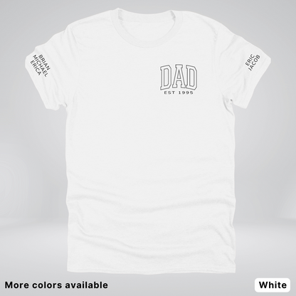 Custom Dad EST Year and Left And Right Sleeve Name - Black Design  – Father’s Day T-Shirt