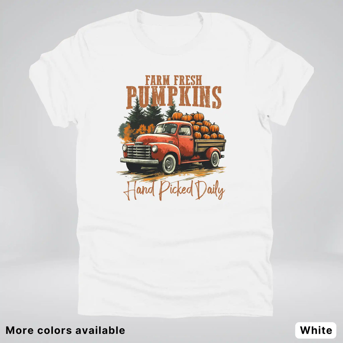 Farm Fresh Pumpkins Hand Picked Daily T-Shirt