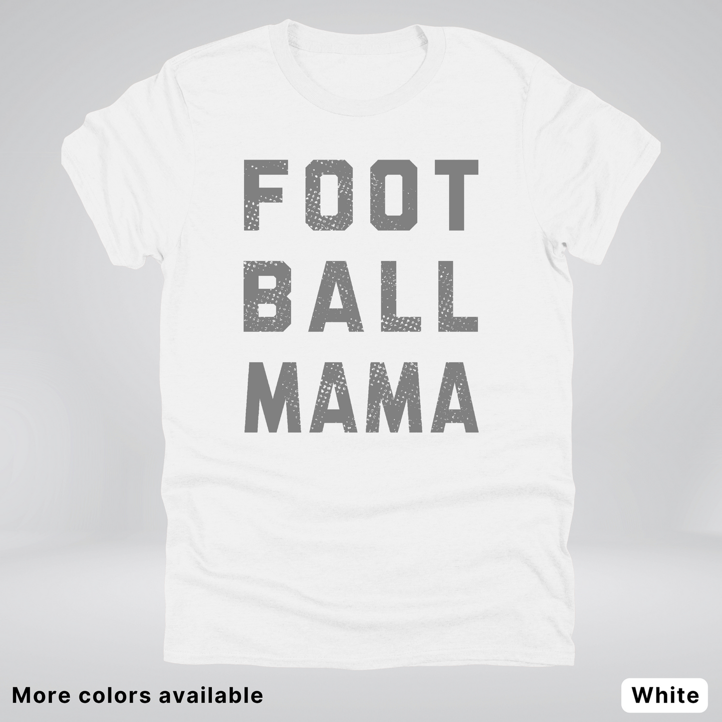 Football Mama Distressed - Gray Design 02 - T-Shirt