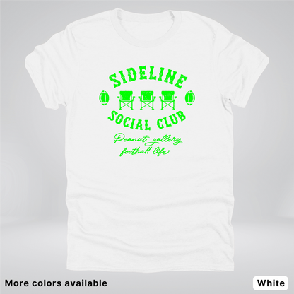 Sideline Social Club Peanut Gallery Football Life - Green Design -T-Shirt