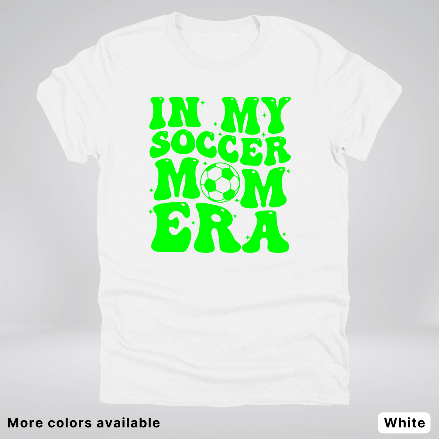 In My Soccer Mom Era – Green Design - T-Shirt
