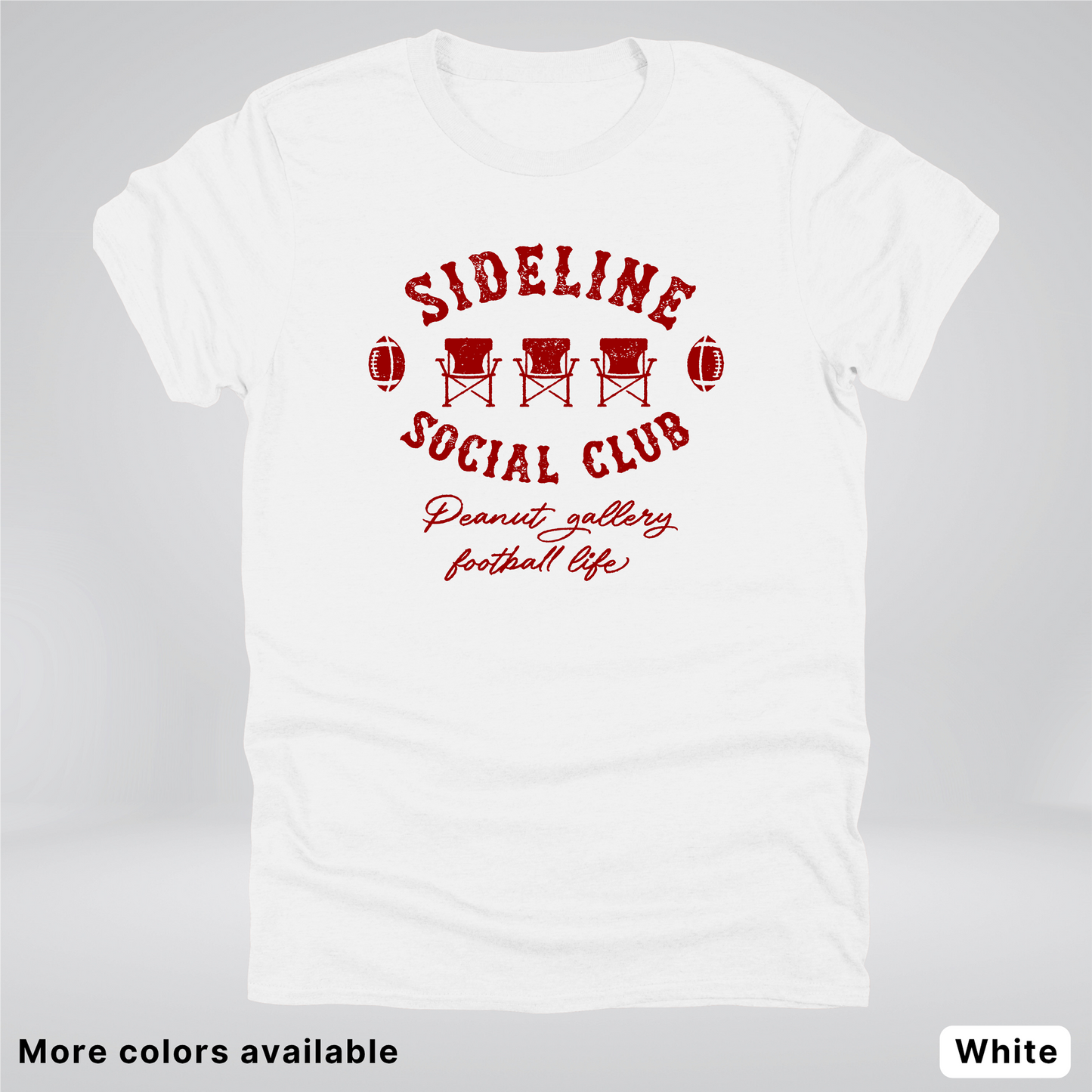 Sideline Social Club Peanut Gallery Football Life – Maroon Design - T-Shirt
