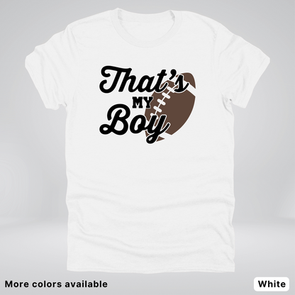 That's My Boy - Black Design - Football - T-Shirt