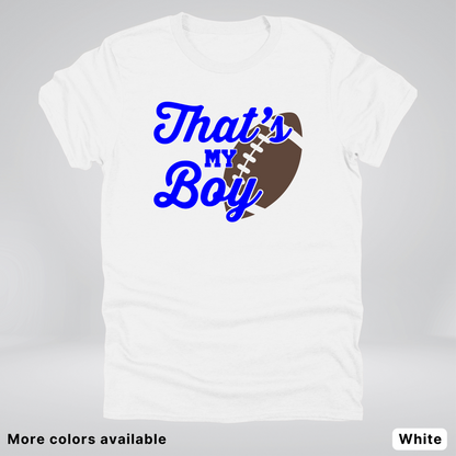 That's My Boy - Blue Design - Football - T-Shirt