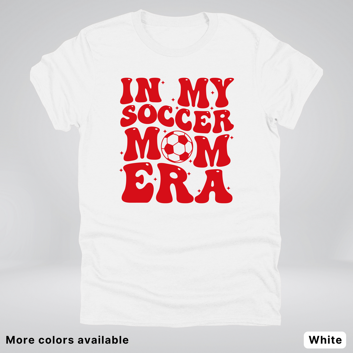 In My Soccer Mom Era – Red Design - T-Shirt