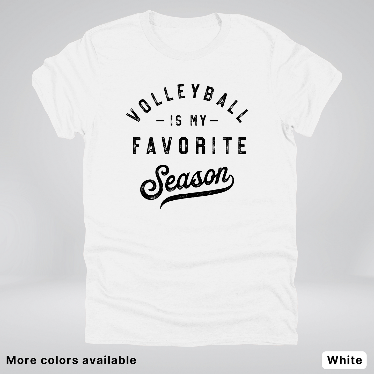 Volleyball Is My Favorite Season - Black Design - T-Shirt