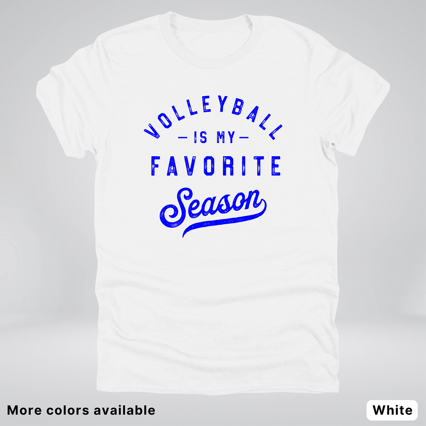Volleyball Is My Favorite Season - Blue Design - T-Shirt
