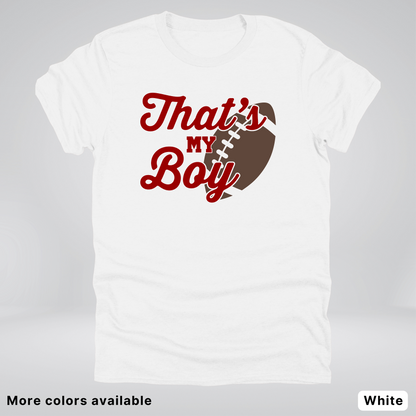 That's My Boy - Maroon Design - Football - T-Shirt