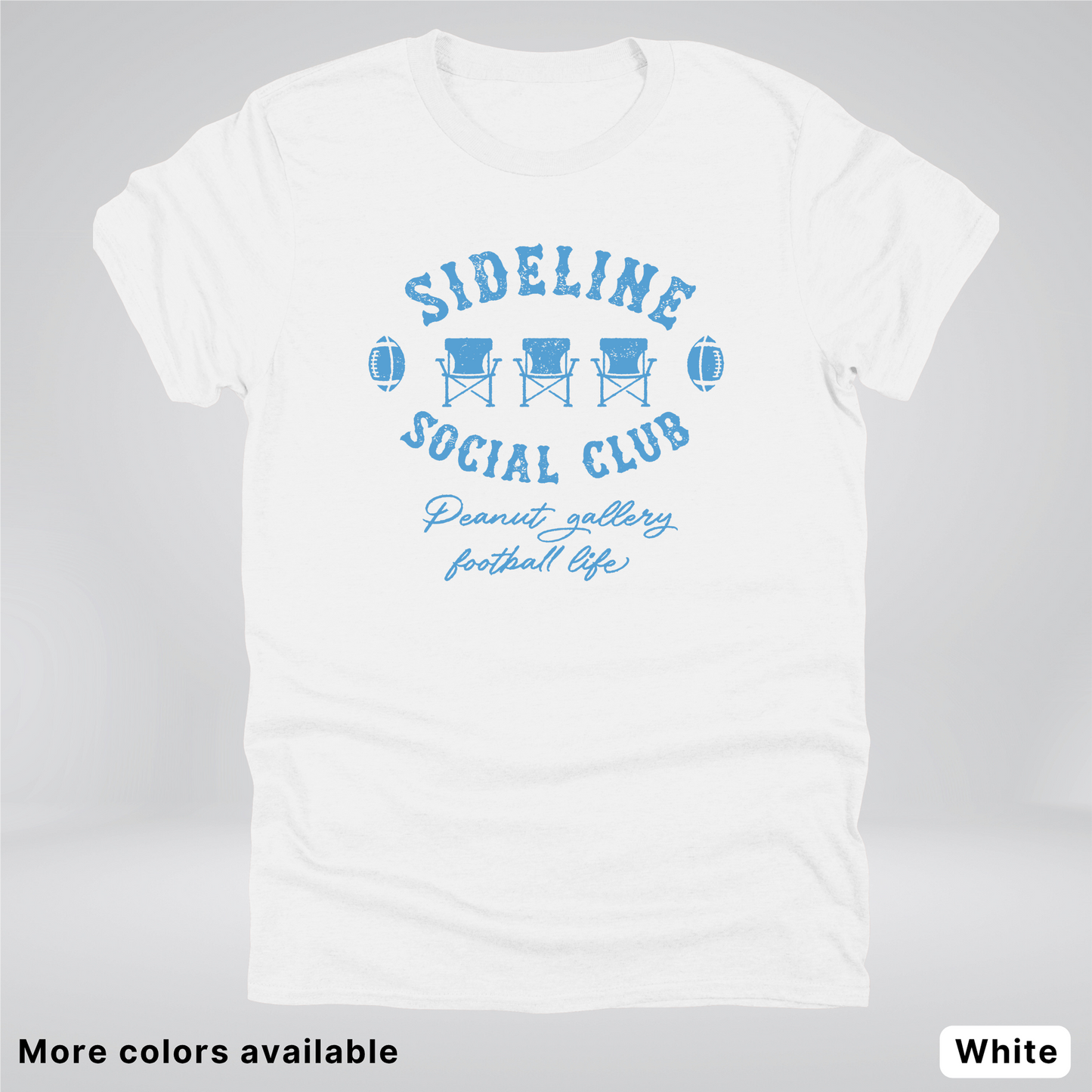 Sideline Social Club Peanut Gallery Football Life – Light Blue Design - T-Shirt