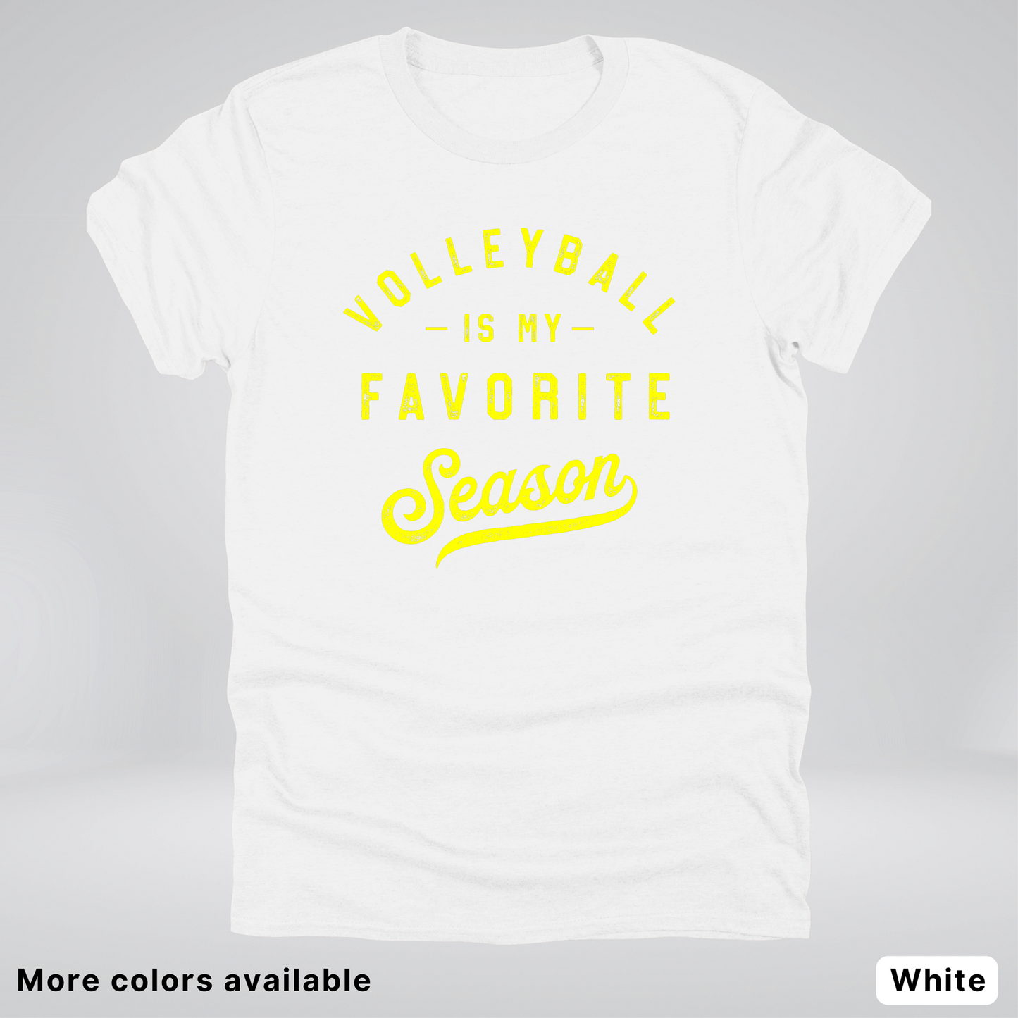 Volleyball Is My Favorite Season - Yellow Design - T-Shirt