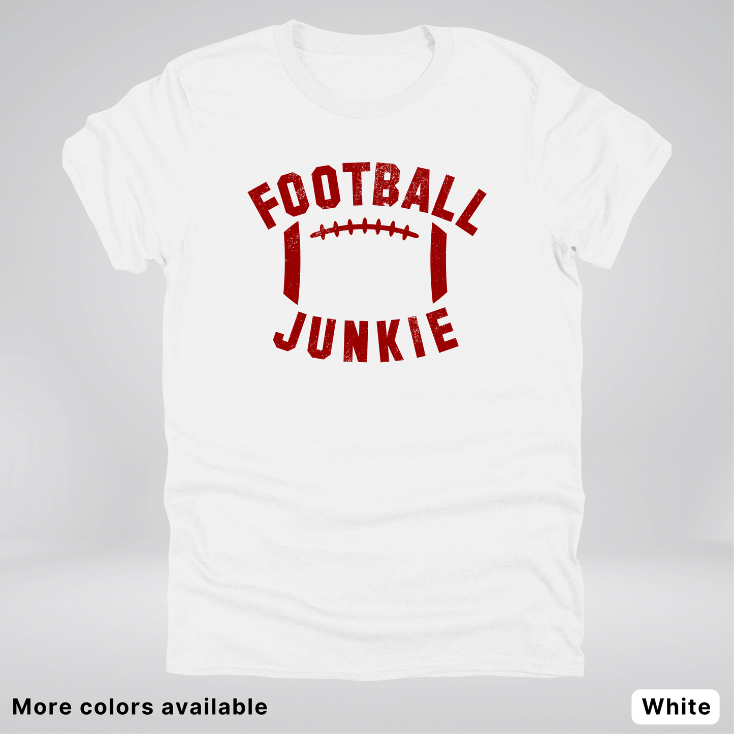 Football Junkie – Maroon Design - T-Shirt