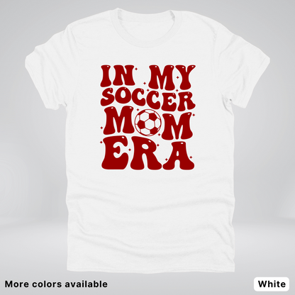 In My Soccer Mom Era – Maroon Design - T-Shirt
