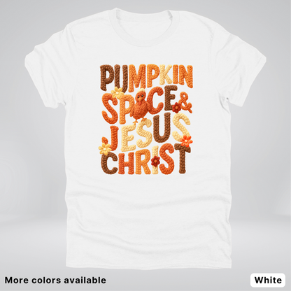 Pumpkin Spice & Jesus Christ Turkey & Flowers Crochet - T-Shirts