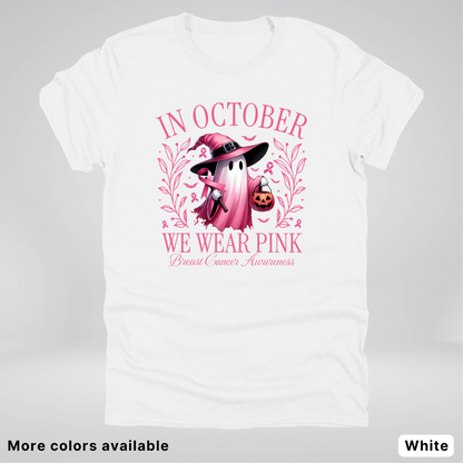 In October We Wear Pink Halloween Breast Cancer Awareness - T-Shirt