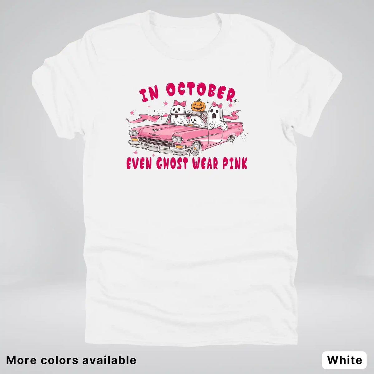 In October Even Ghost Wear Pink Breast Cancer Awareness  T-Shirt