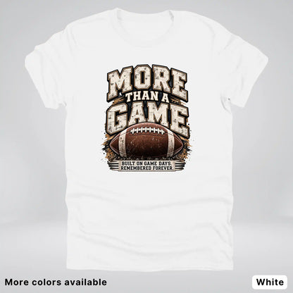 More Than a Game – Vintage Football T-Shirt