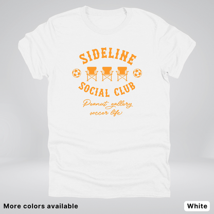 Sideline Social Club Peanut Gallery Soccer Life – Orange Design - T-Shirt