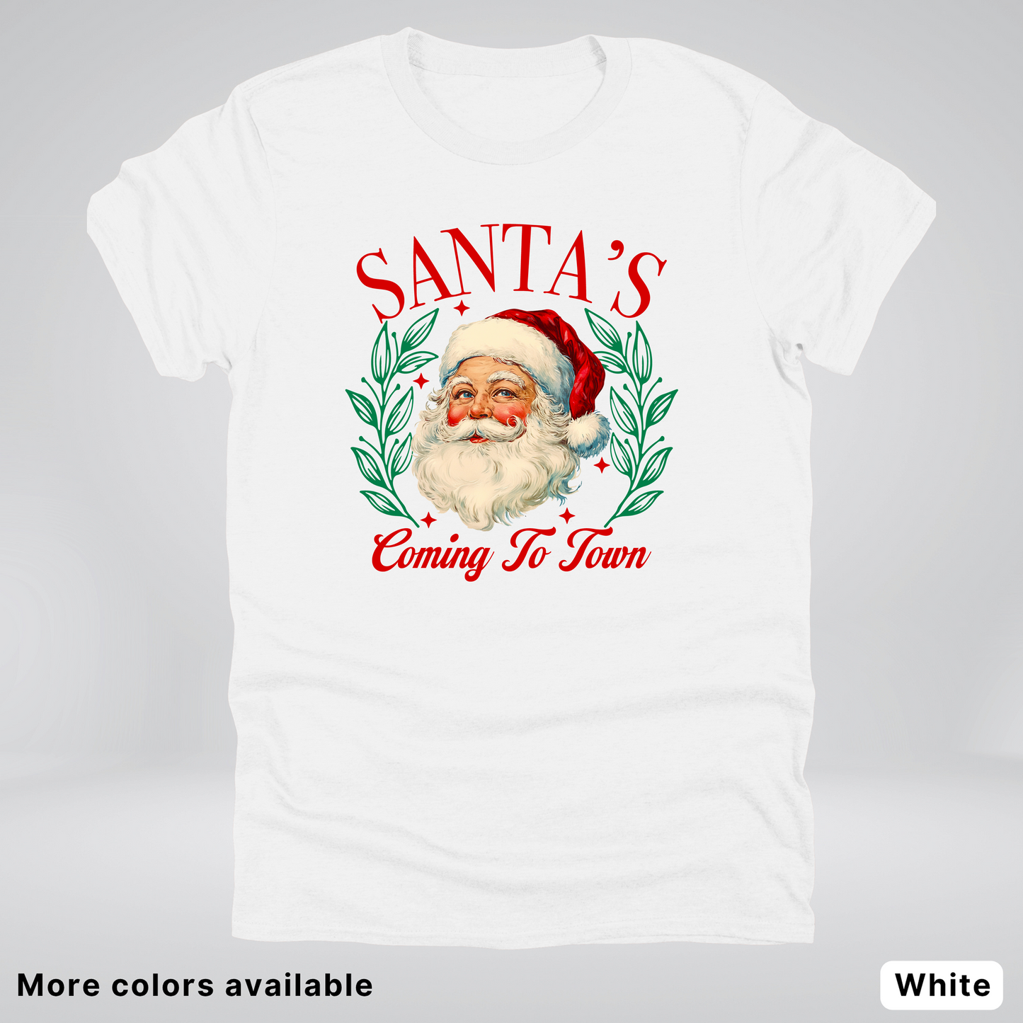 Santa's Coming To Town - T-Shirt