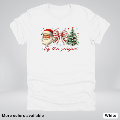 Tis The Season - T-Shirt