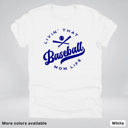 Livin' That Baseball Mom Life - Navy Design -T-Shirt
