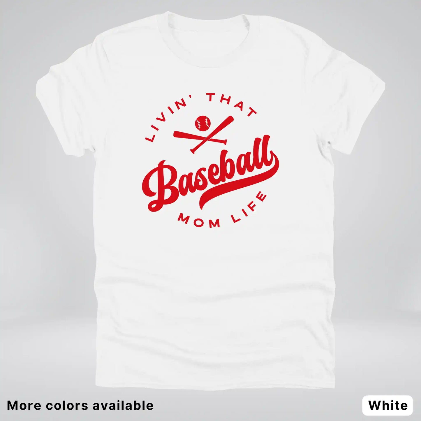 Livin' That Baseball Mom Life - Red Design - T-Shirt