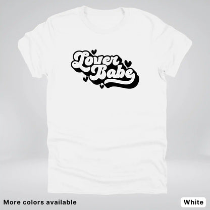 Lover Babe - Black Design - T-Shirt