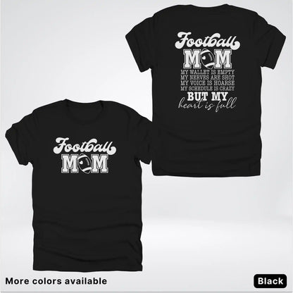 Football Mom – My Heart Is Full Front & Back – White Design - T-Shirt