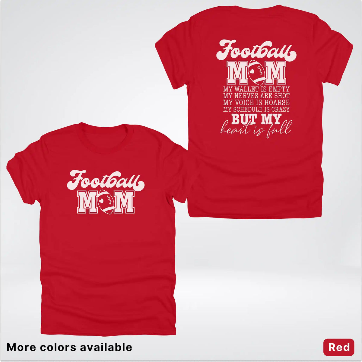 Football Mom – My Heart Is Full Front & Back – White Design - T-Shirt
