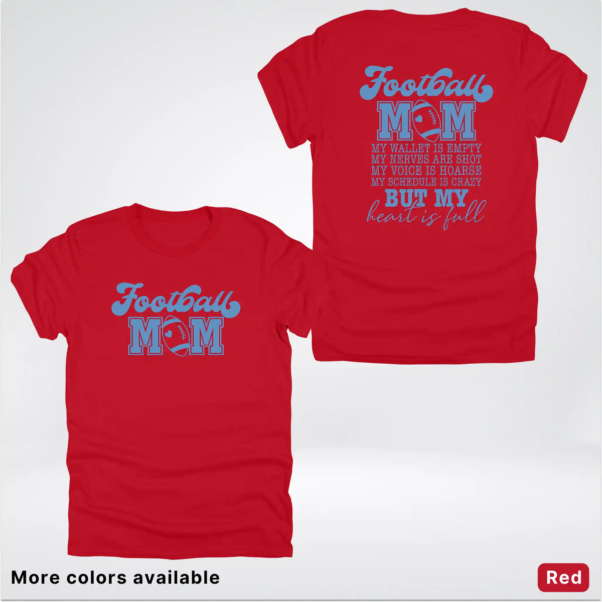 Football Mom – My Heart Is Full Front & Back – Light Blue Design - T-Shirt