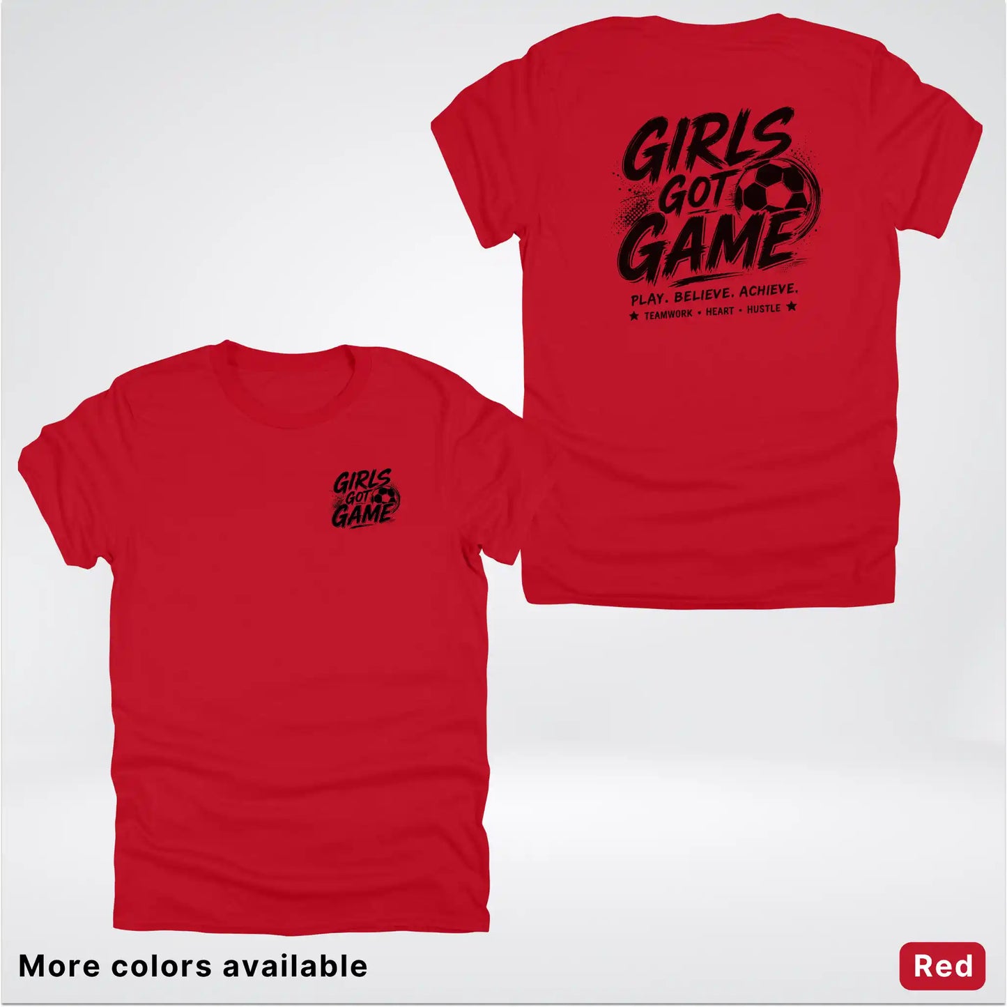 Girls Got Game - Black Design - Soccer T-Shirt