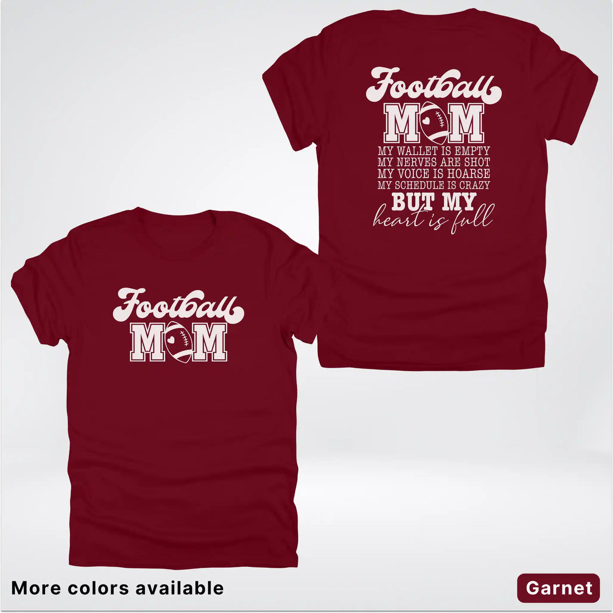 Football Mom – My Heart Is Full Front & Back – White Design - T-Shirt