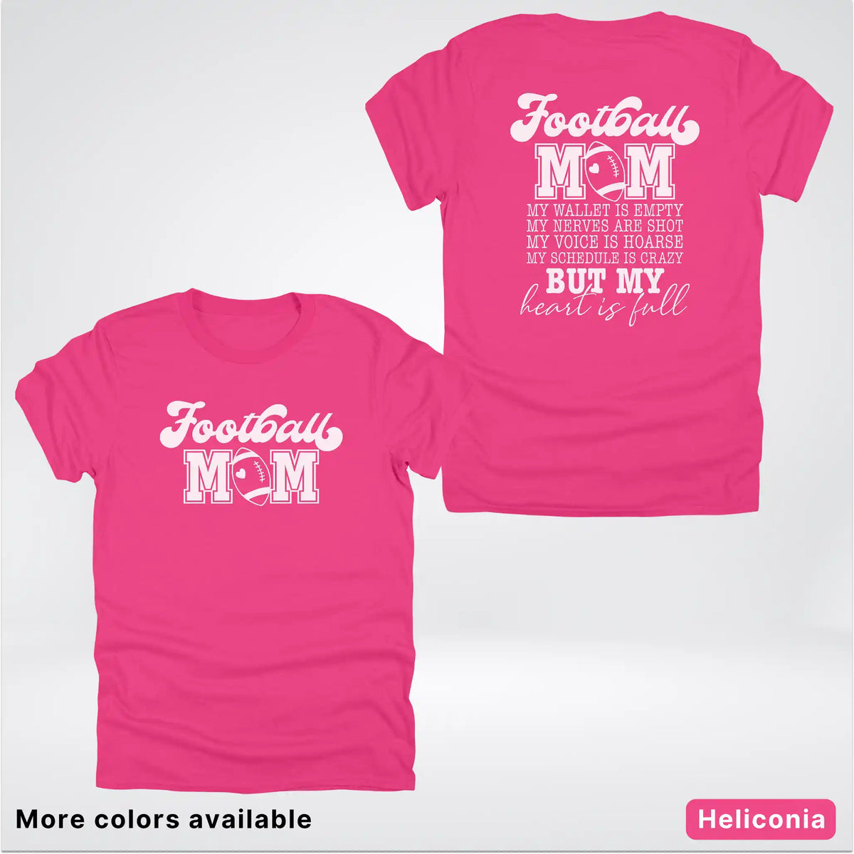 Football Mom – My Heart Is Full Front & Back – White Design - T-Shirt
