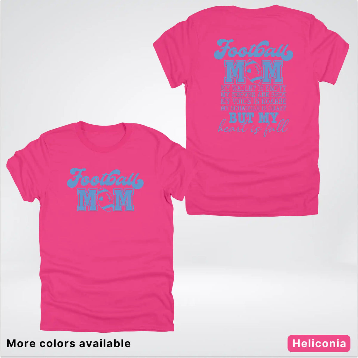 Football Mom – My Heart Is Full Front & Back – Light Blue Design - T-Shirt