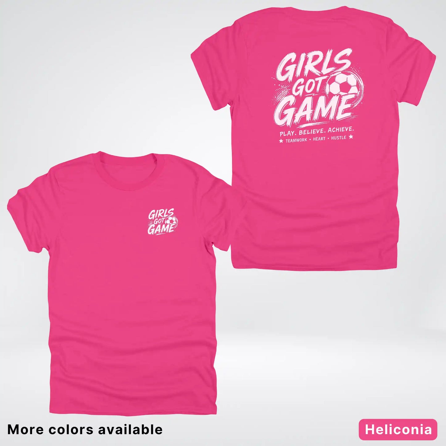Girls Got Game - White Design - Soccer T-Shirt