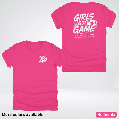 Girls Got Game - White Design - Soccer T-Shirt