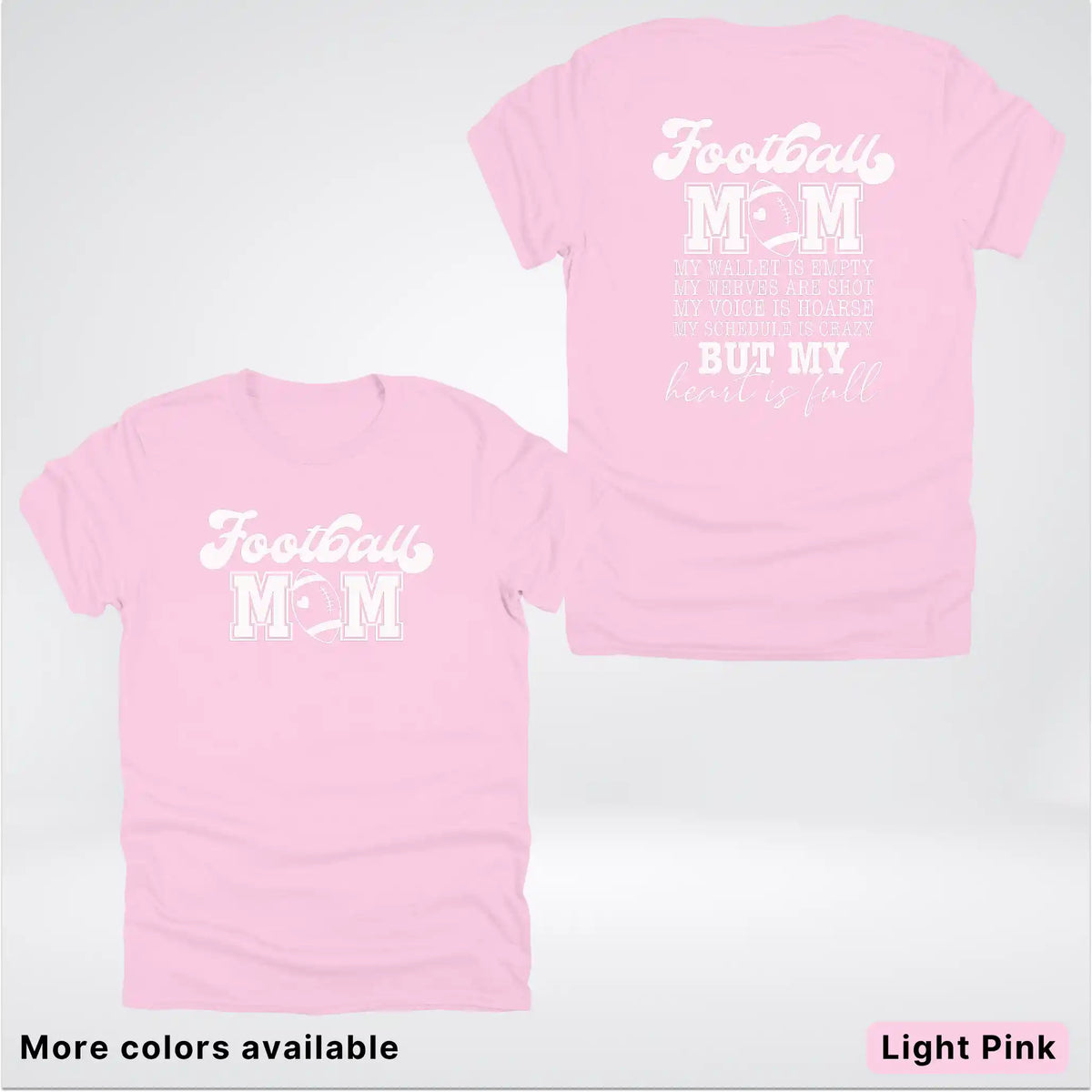 Football Mom – My Heart Is Full Front & Back – White Design - T-Shirt