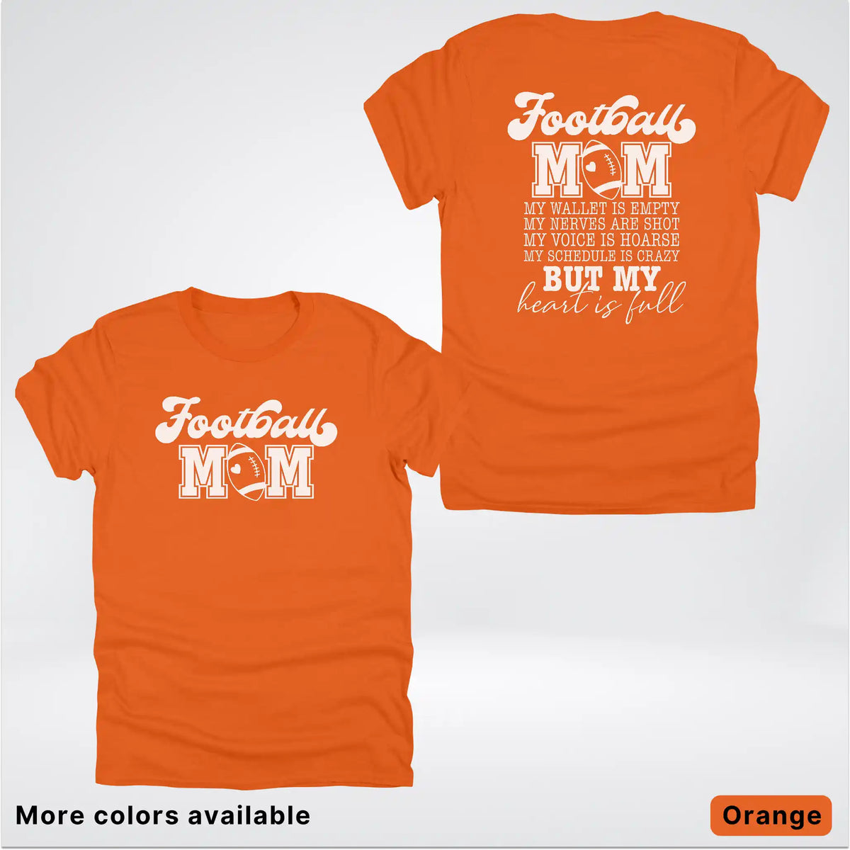 Football Mom – My Heart Is Full Front & Back – White Design - T-Shirt